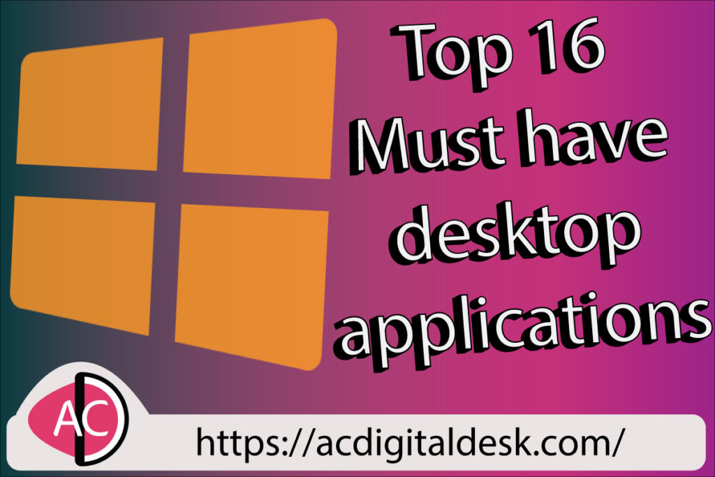 15 must-have useful desktop applications and extensions you should use