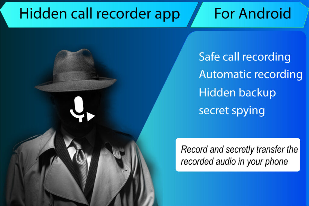Automatic hidden call recording. Best hidden call recording app.