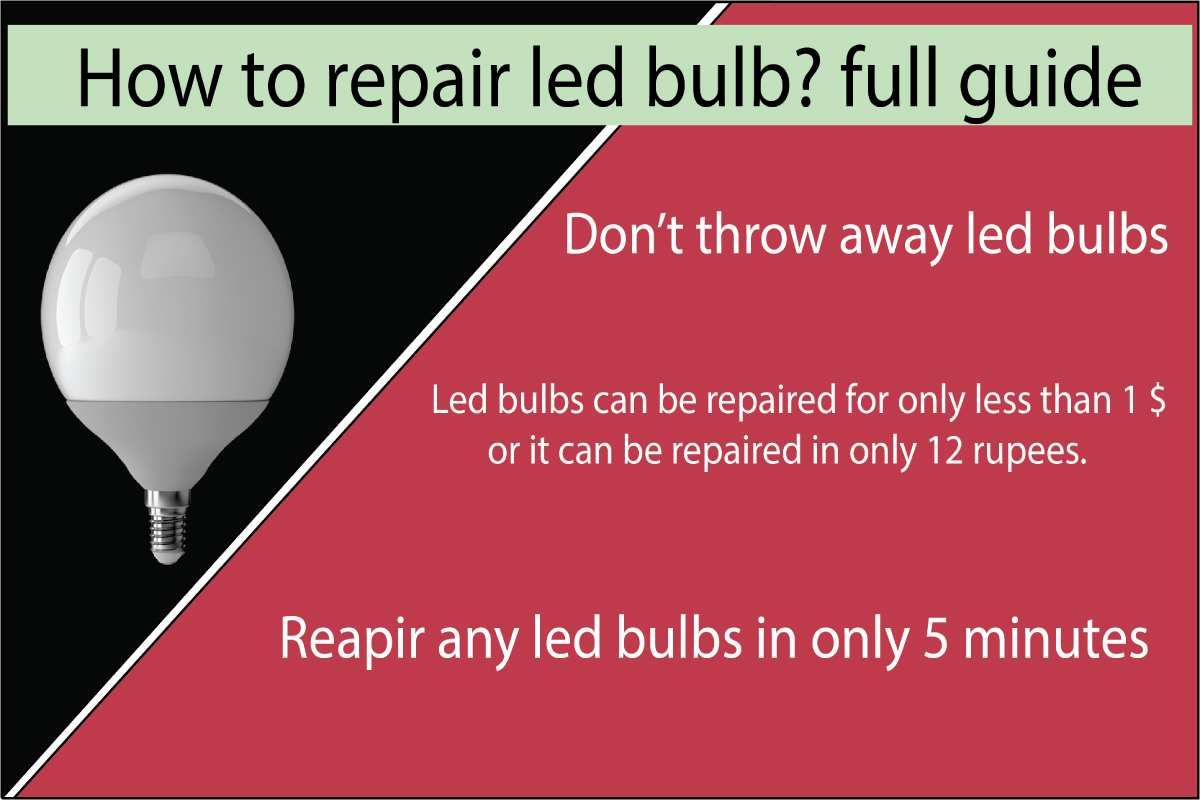 How to Repair LED Bulb At Home? Repair led bulbs.