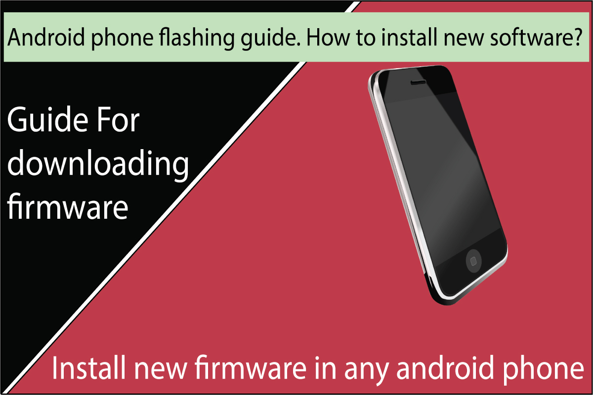 How to flash or install new firmware in android phone.