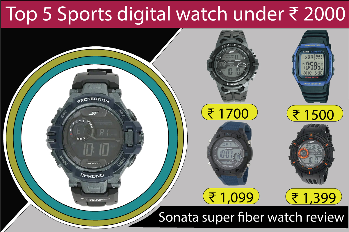 Best digital sports watch under ₹ 2000. Sonata super fiber watch review.