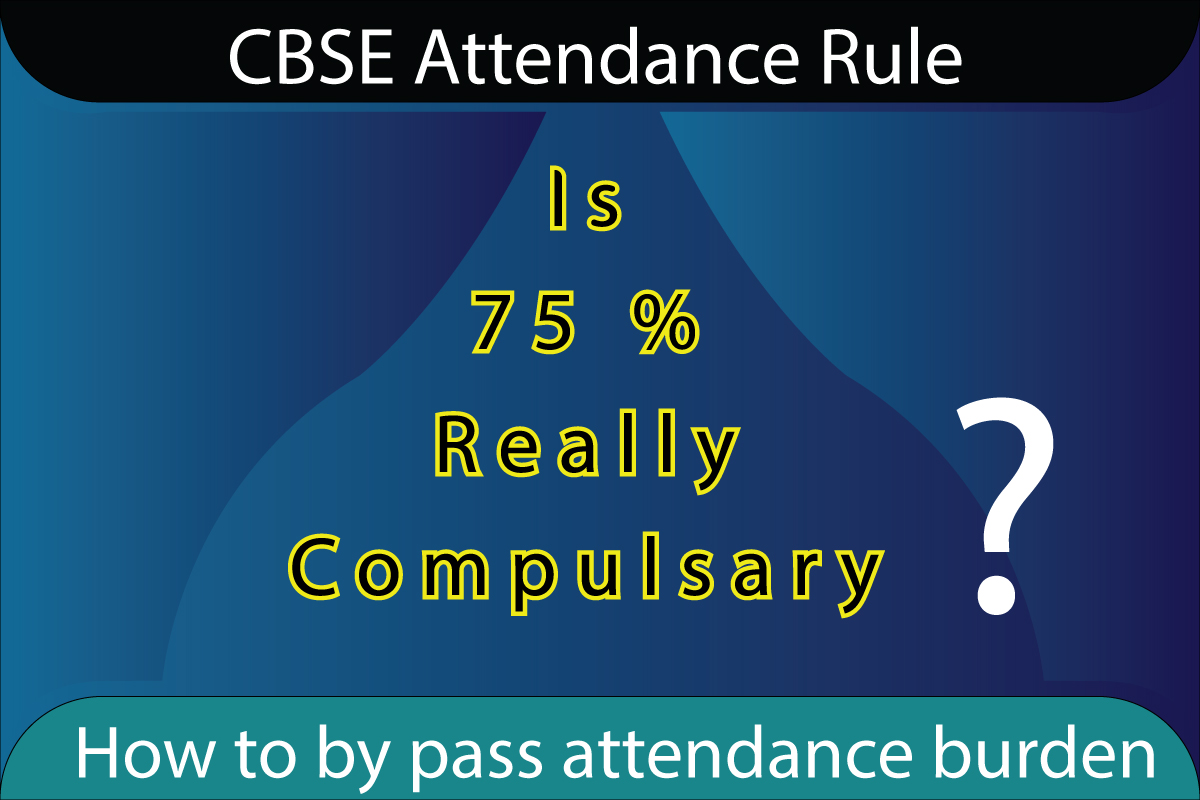 75% attendance is compulsory in 10th & 12th Solution for low attendance.