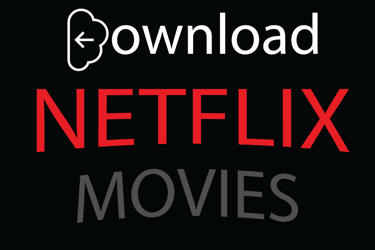 download movies from Netflix to phone
